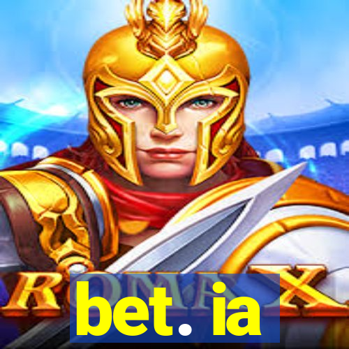 bet. ia